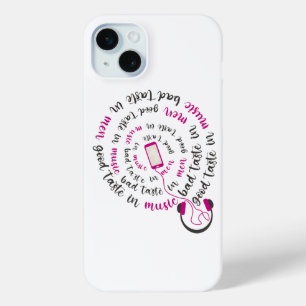 Girly quote Good taste in music bad taste in men iPhone 15 Mini Case