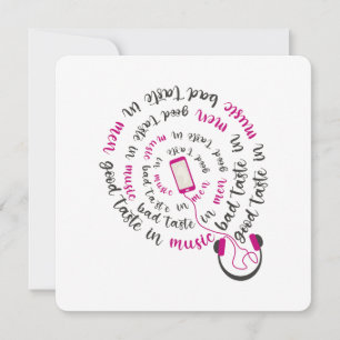 Girly quote Good taste in music bad taste in men Invitation