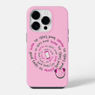 Girly quote Good taste in music bad taste in men iPhone 14 Pro Case