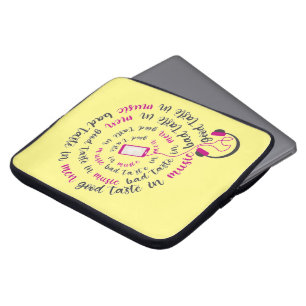 Girly quote Good taste in music bad taste in men Laptop Sleeve