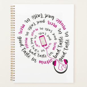 Girly quote Good taste in music bad taste in men Planner