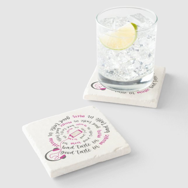 Girly quote Good taste in music bad taste in men Stone Coaster (Side)