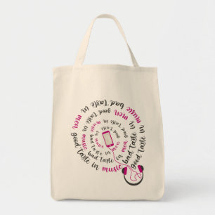Girly quote Good taste in music bad taste in men Tote Bag