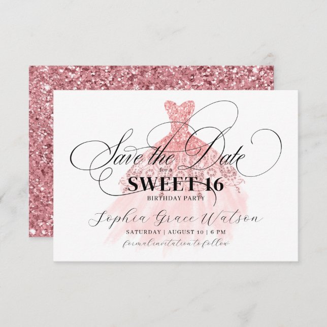 Girly Rose Gold Glitter Dress Sweet 16 Birthday Save The Date (Front/Back)