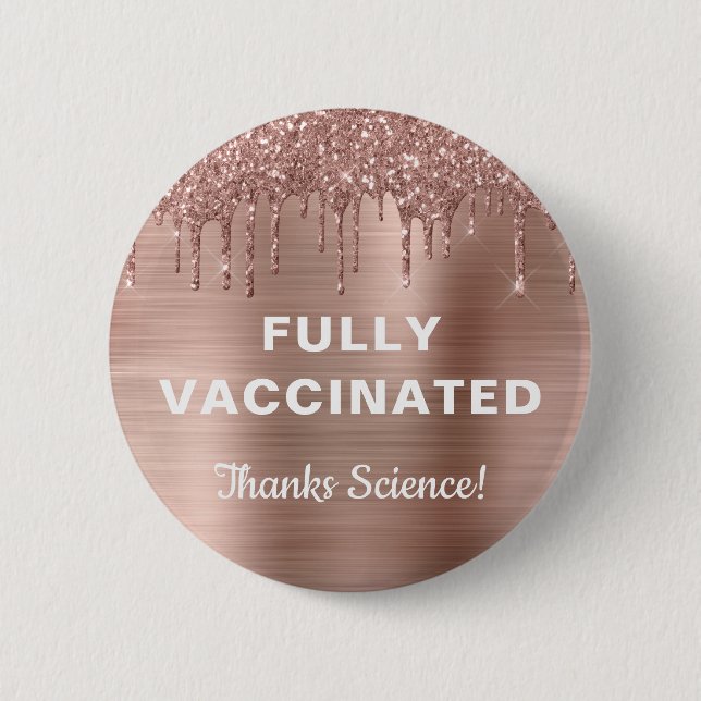 Girly Vaccinated Rose Gold Glitter 6 Cm Round Badge (Front)
