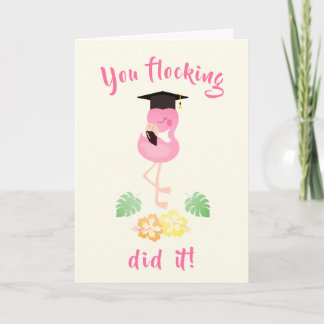 Girly You Flocking Did It Flamingo Graduation Hat Card