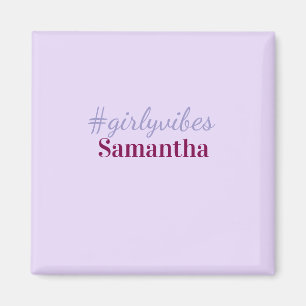 Girlyvibes hashtag light purple pink female vibes magnet