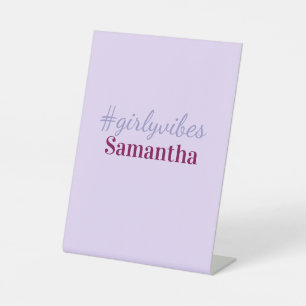 Girlyvibes hashtag light purple pink female vibes pedestal sign