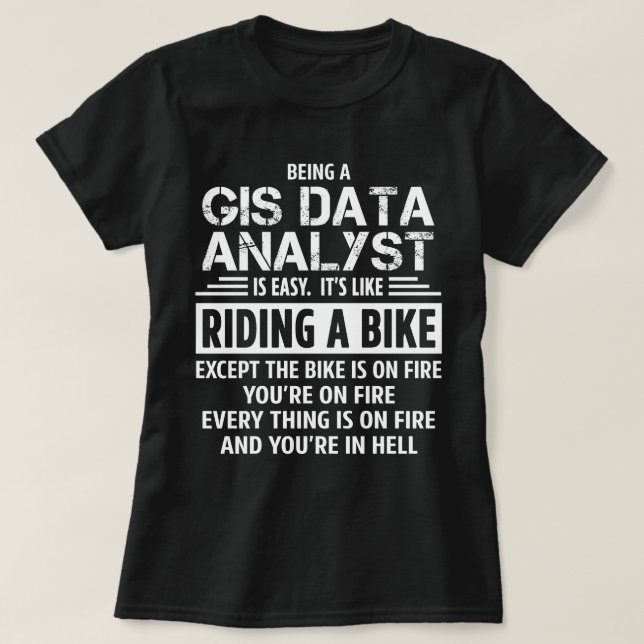 GIS Data Analyst T-Shirt (Design Front)