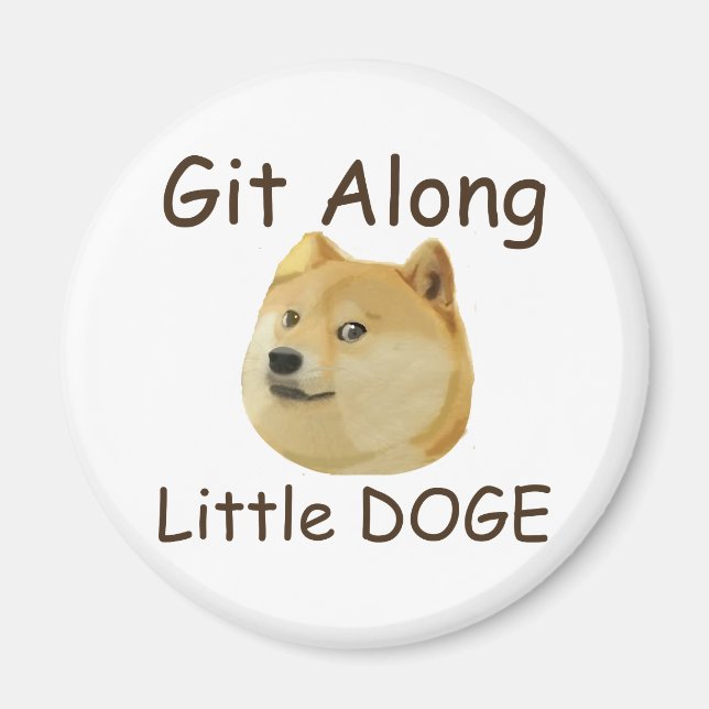 Git Along Little DOGE Magnet (Front)