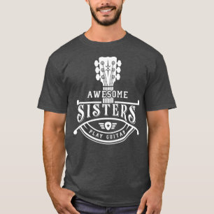 GItarrist Musician Awesome Sisters Play Guitar Nec T-Shirt
