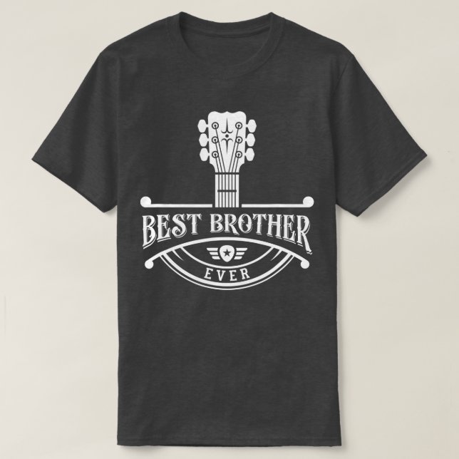 GItarrist Musician Best Brother Ever Guitar Neck  T-Shirt (Design Front)