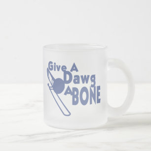 Give a Dawg a Bone Frosted Glass Coffee Mug