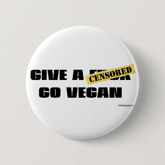 Give a F*ck Go Vegan 6 Cm Round Badge