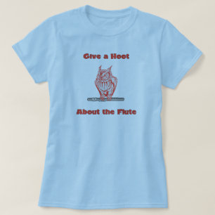 Give a hoot about the flute (#3) T-Shirt
