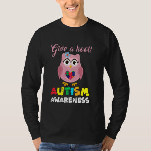 Give A Hoot Autism Awareness Cute Owl Autistic Sup T-Shirt