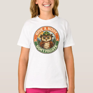 Give A Hoot Dont Pollute Owl T-Shirt