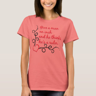 Give An Inch Shirts