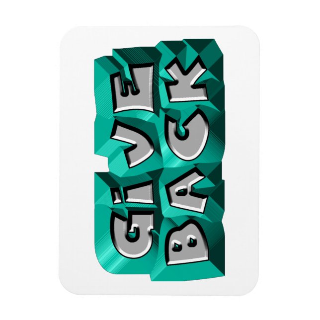 Give Back Quote Wisdom Teal Grey Chiseled Letter Magnet (Vertical)