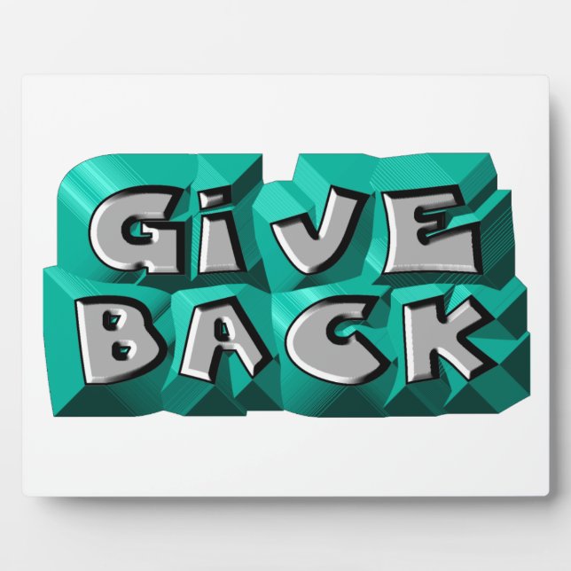 Give Back Quote Wisdom Teal Grey Chiseled Letter Plaque (Front)