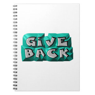 Give Back Quote Wisdom Teal Grey Chiseled Letter Spiral Notebook