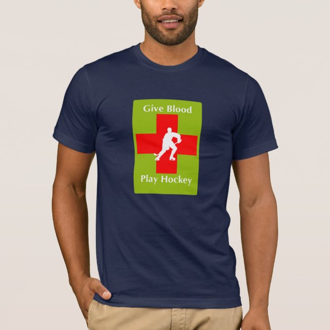 Give Blood, Play Hockey T-Shirt (Front)