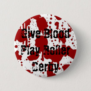 Give Blood Play Roller Derby 6 Cm Round Badge