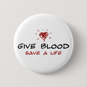 Give Blood Save A Life 6 Cm Round Badge