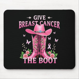 Give Breast Cancer The Boot Cowgirl Cancer Awarene Mouse Pad