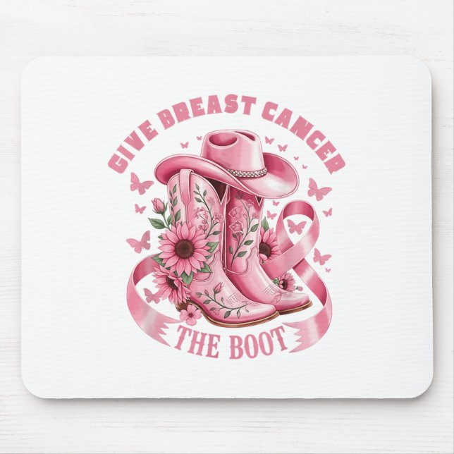 Give Breast Cancer The Boot Cowgirl Cancer Awarene Mouse Pad (Front)