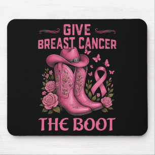 Give Breast Cancer The Boot Cowgirl Cancer Awarene Mouse Pad