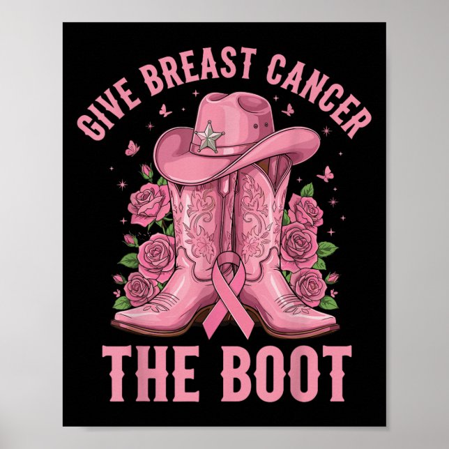 Give Breast Cancer The Boot Cowgirl Cancer Awarene Poster (Front)