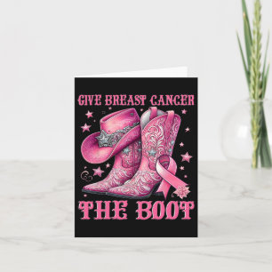 Give Breast Cancer The Boot Cowgirl Western Pink R Card