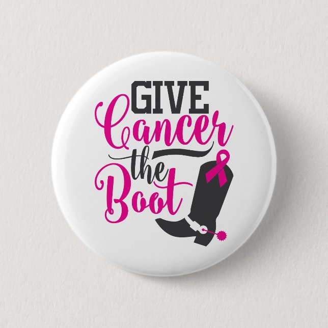 Give Cancer The Boot | Breast Cancer Awareness 6 Cm Round Badge (Front)