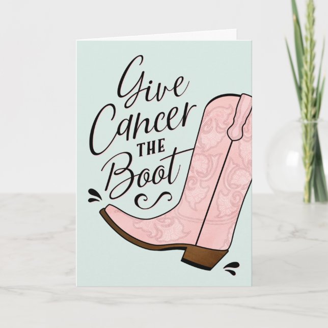 Give Cancer the Boot Breast Cancer Get Well Card (Front)