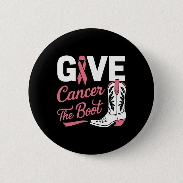 Give Cancer The Boot Cowgirl Breast Cancer Pink Ri 6 Cm Round Badge (Front)