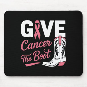Give Cancer The Boot Cowgirl Breast Cancer Pink Ri Mouse Pad