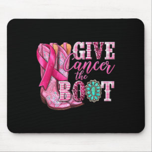 Give Cancer The Boot Cowgirl Breast Cancer Pink Ri Mouse Pad