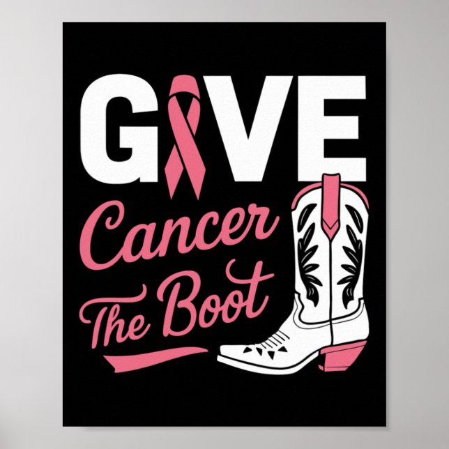 Give Cancer The Boot Cowgirl Breast Cancer Pink Ri Poster (Front)