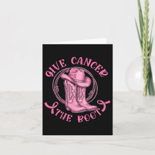 Give Cancer The Boot Pink Breast Cancer Western Co Card