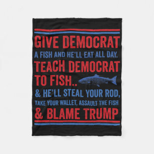 Give Democrat A Fish Funny Republican Conservative Fleece Blanket