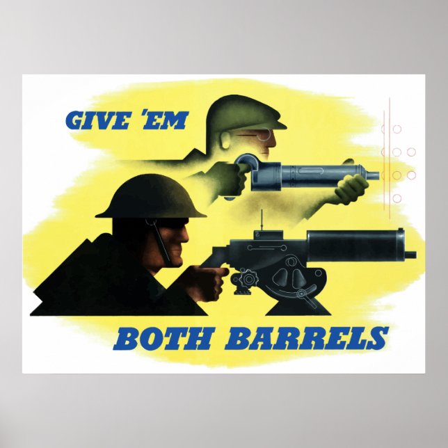 Give 'Em Both Barrels Poster (Front)