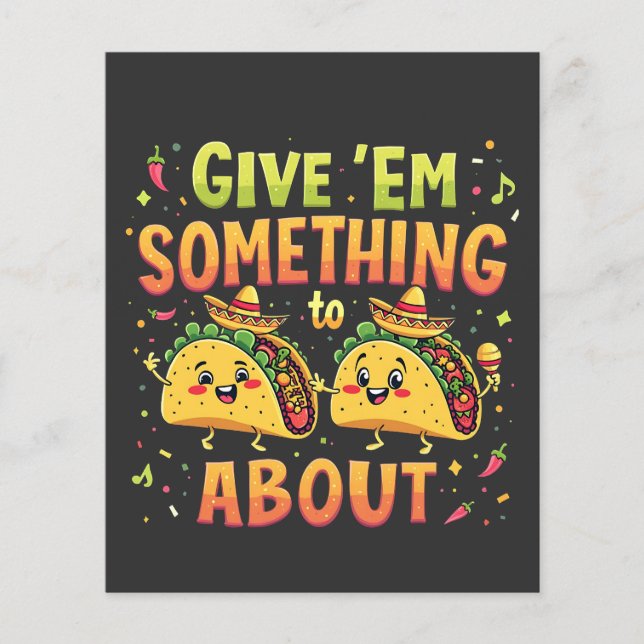 Give 'Em Something to Taco About Cinco De Mayo (Front)
