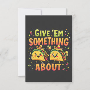 Give 'Em Something to Taco About Cinco De Mayo Thank You Card
