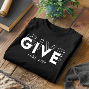Give for Men and Women Christian T-Shirt