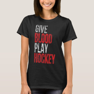 Give Heart And Play Ice Hockey - Player Inspired D T-Shirt