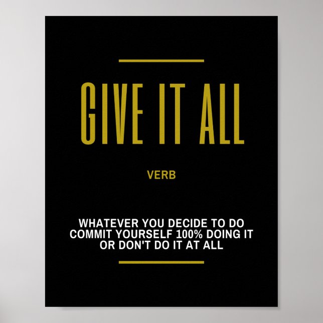 Give It All Inspirational Quote On Success Poster (Front)