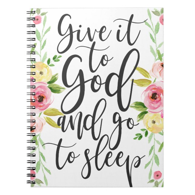Give it to God and Go to Sleep, Bedside Notebook (Front)