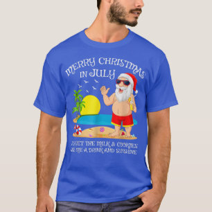 Give Me A Drink And Sunshine Santa Merry Christmas T-Shirt
