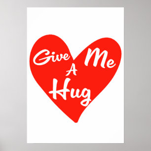 Give me a Hug Poster